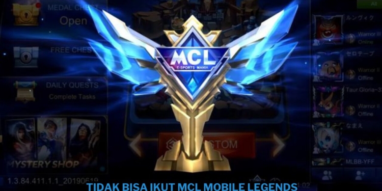 Alasan kenapa tidak bisa ikut mcl mobile legends