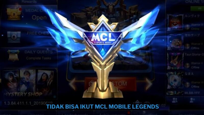 Alasan Kenapa Tidak Bisa Ikut MCL Mobile Legends