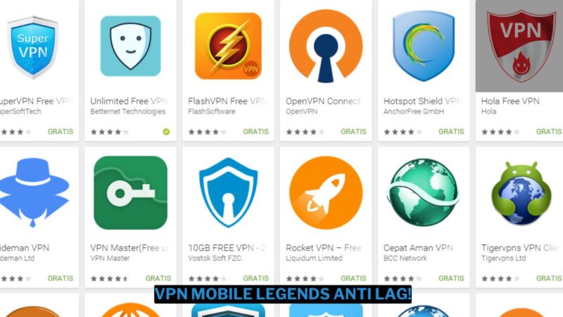 10 VPN Mobile Legends Terbaik Anti Lag!
