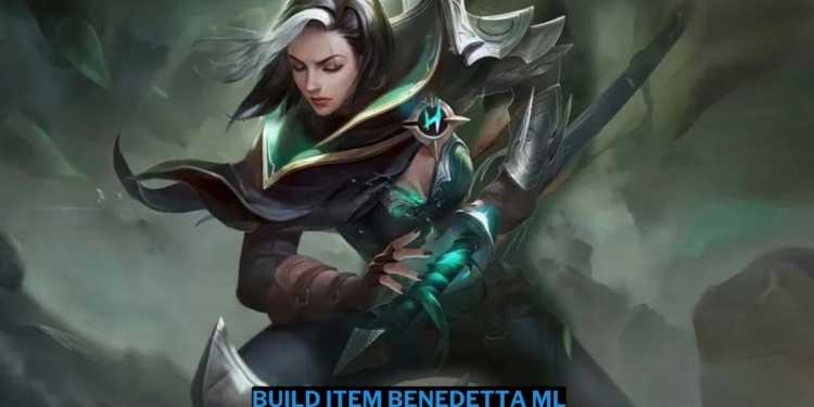 Build item benedetta mobile legends tersakit