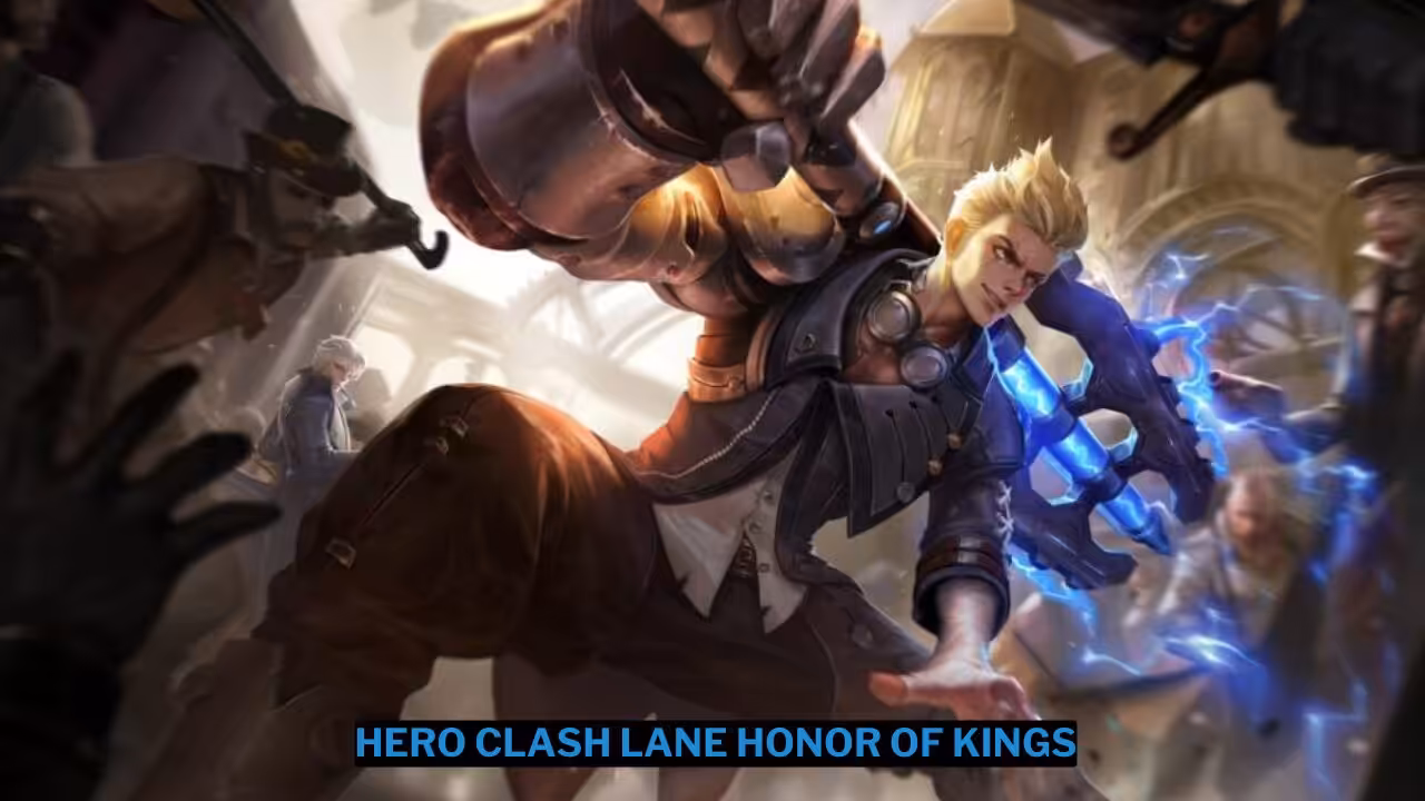 7 Hero Clash Lane Honor of Kings Terbaik 4 7 Hero Clash Lane Honor of Kings Terbaik