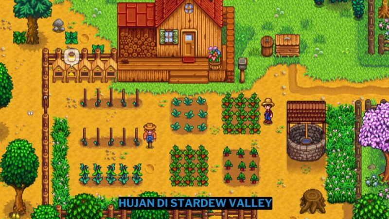 Cara Menurunkan Hujan di Stardew Valley