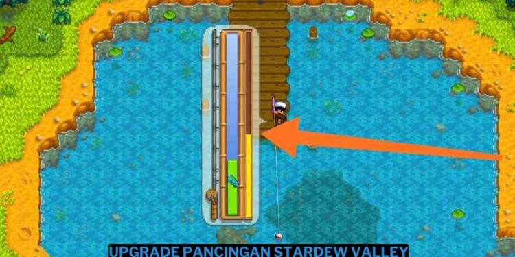 Cara upgrade pancingan di stardew valley