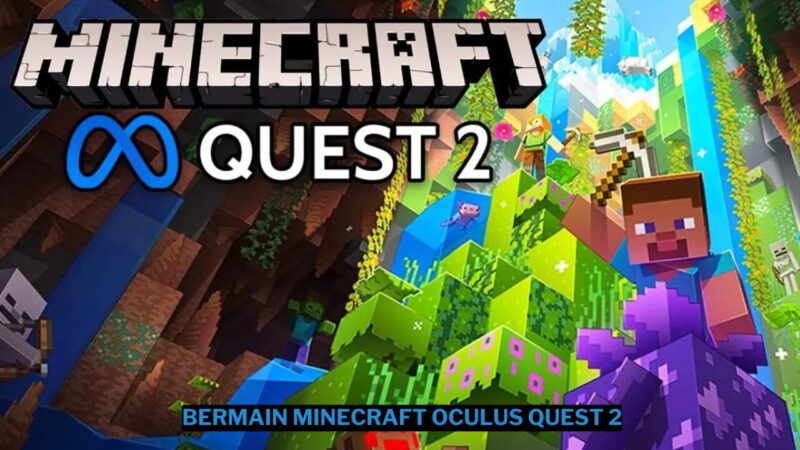 Cara Bermain Minecraft Oculus Quest 2