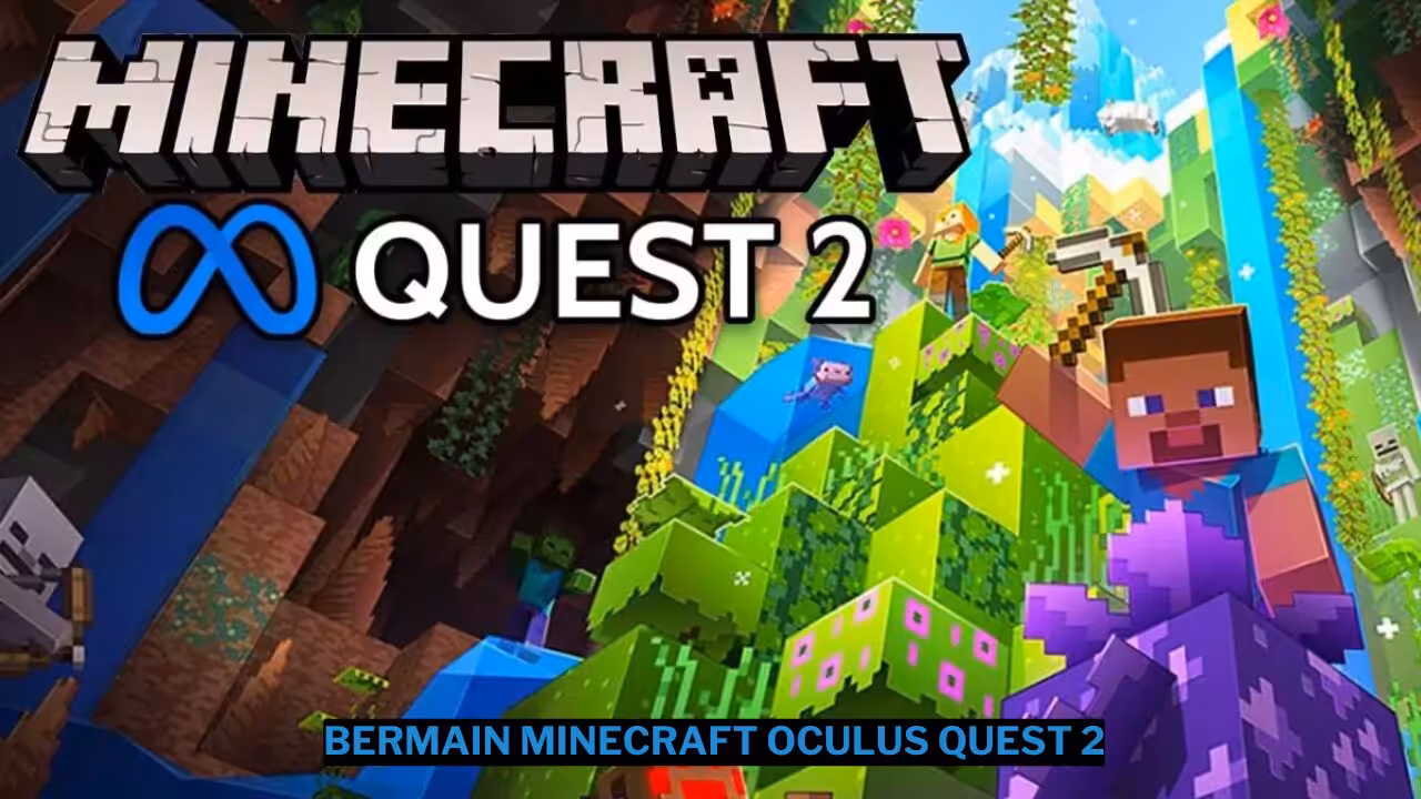 Cara Bermain Minecraft Oculus Quest 2