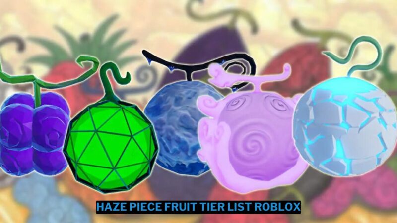 Haze Piece Fruit Tier List Roblox