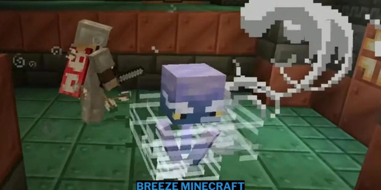 Penjelasan breeze minecraft