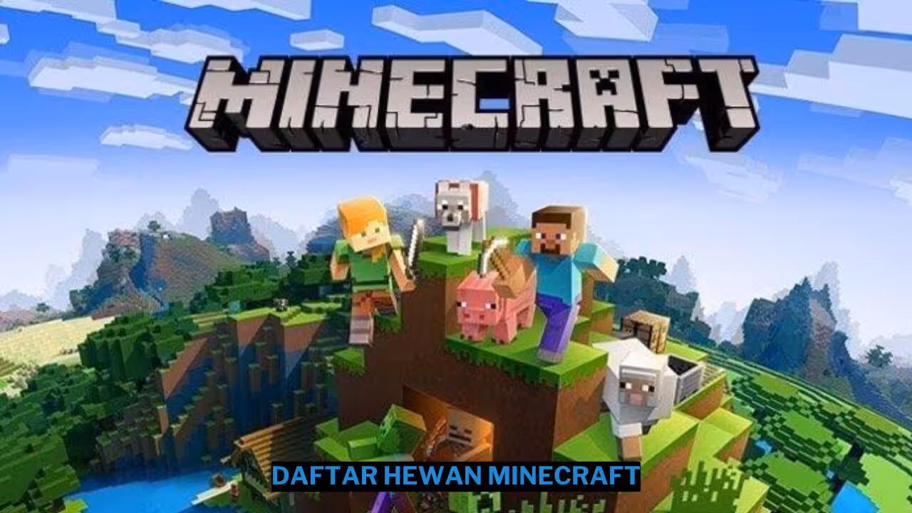Daftar Lengkap Hewan di Minecraft 1 Daftar Lengkap Hewan di Minecraft