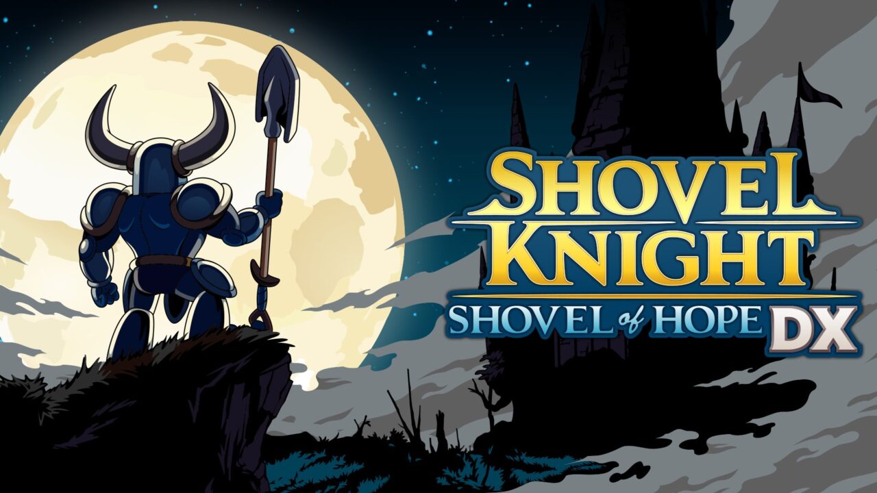 Shovel knight shovel of hope dx rilis tahun 2025