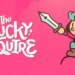 Tanggal rilis the plucky squire diumumkan