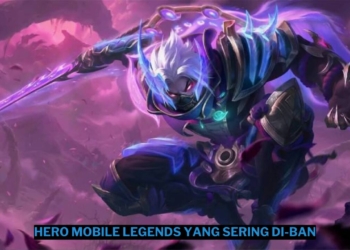 Hero mobile legends yang sering di-ban di mpl id season 14