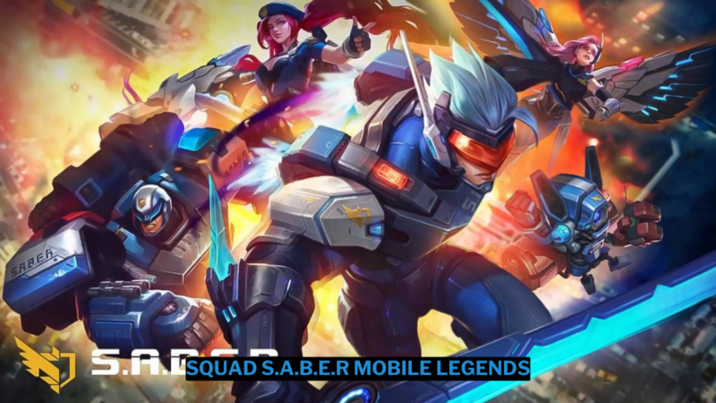 5 Hero Squad S.A.B.E.R Mobile Legends