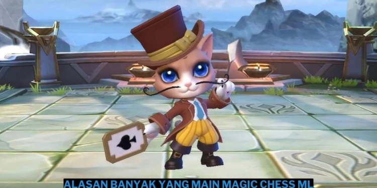 5 alasan kenapa banyak yang main magic chess mobile legends