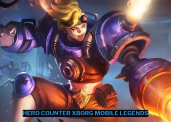 6 hero counter xborg mobile legends