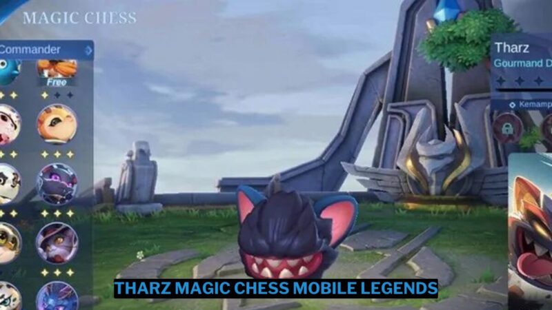 Penjelasan Skill Commander Tharz Magic Chess Mobile Legends