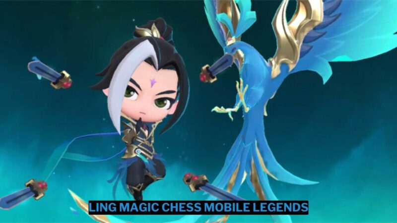 Penjelasan Skill Commander Ling Magic Chess Mobile Legends