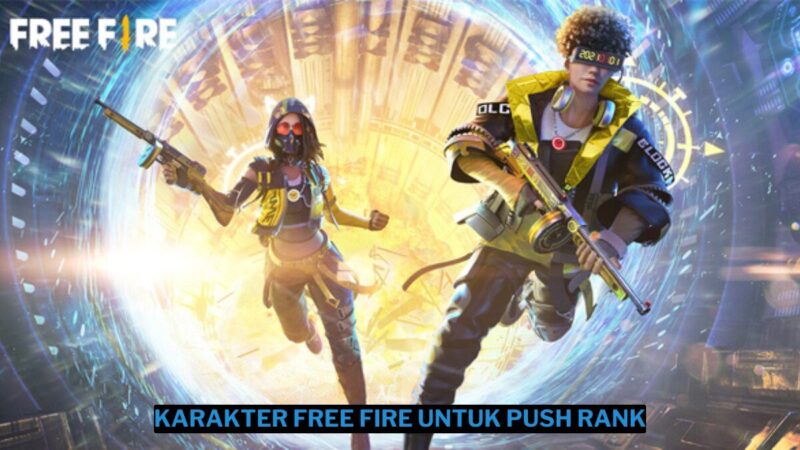 6 Karakter Free Fire Untuk Push Rank Keren