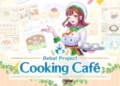 Tanggal rilis debut project cooking cafe diumumkan