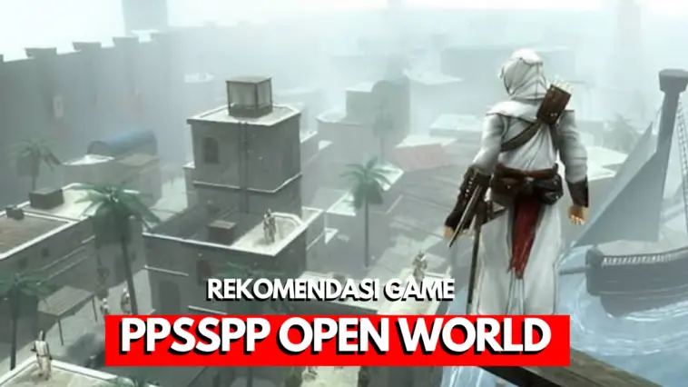 10+ Game PPSSPP Open World Ukuran Kecil Terbaru 2026