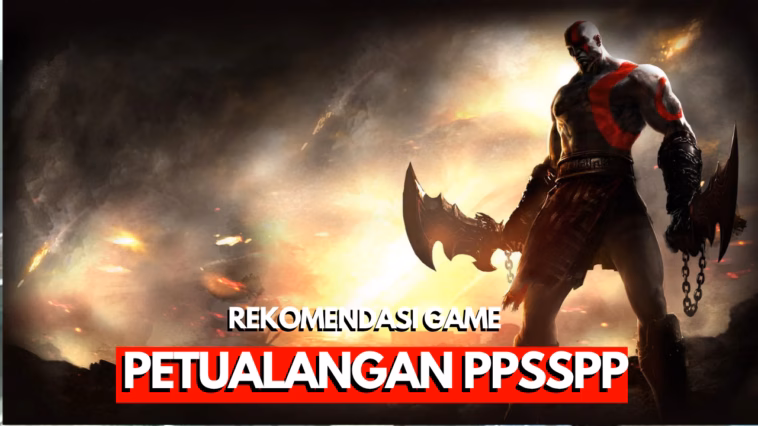 Daftar game petualangan terbaik untuk PPSSPP berukuran kecil dan mudah dimainkan