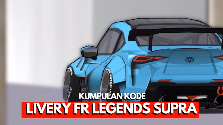 Kode livery terbaru untuk mobil FR Legends Supra MK4 dan MK5