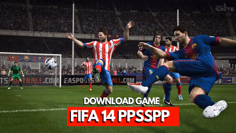Download Fifa 14 Ppsspp Iso Ukuran Kecil