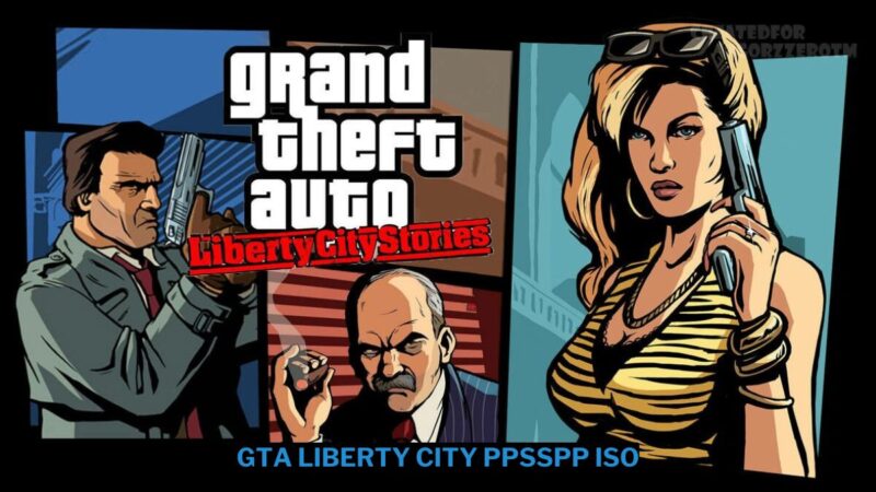 Download GTA Liberty city PPSSPP ISO Ukuran Kecil