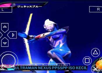 Download ultraman nexus ppsspp iso ukuran kecil