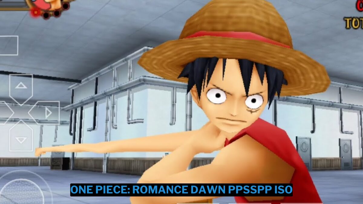 Download One Piece: Romance Dawn PPSSPP ISO Ukuran Kecil