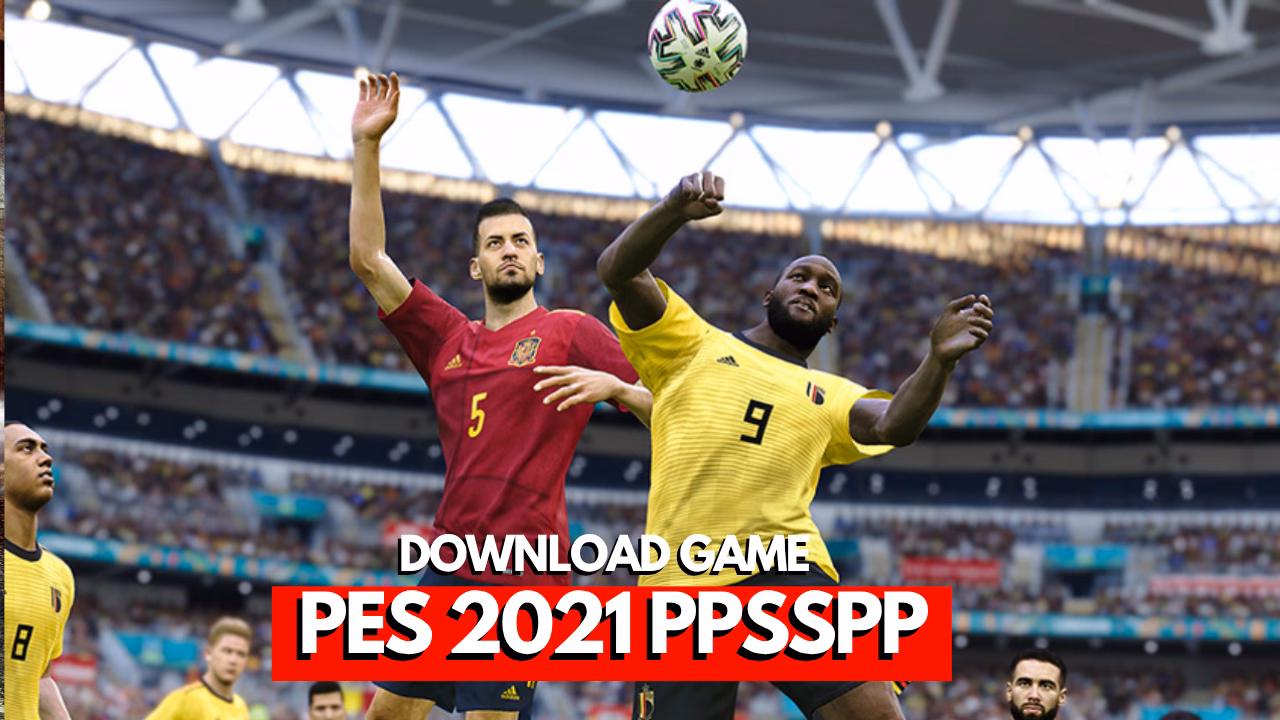 Gambar tampilan game PES 2021 untuk PPSSPP dengan ukuran kecil