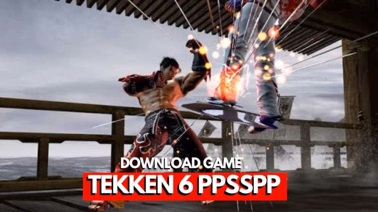 Download Tekken 6 PPSSPP ISO Ukuran Kecil