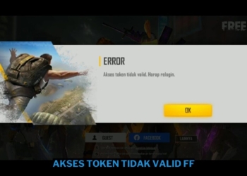 Cara mengatasi akses token tidak valid free fire (ff)