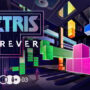 Tanggal rilis tetris forever (2)