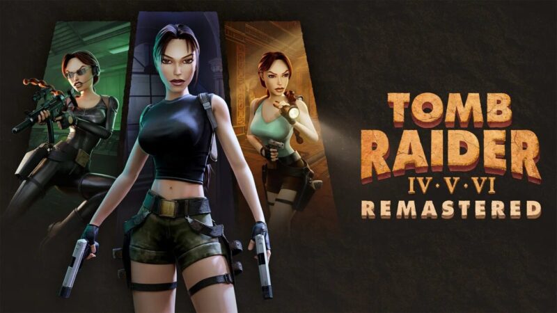 Tanggal Rilis Tomb Raider Iv Vi Remastered Diumumkan