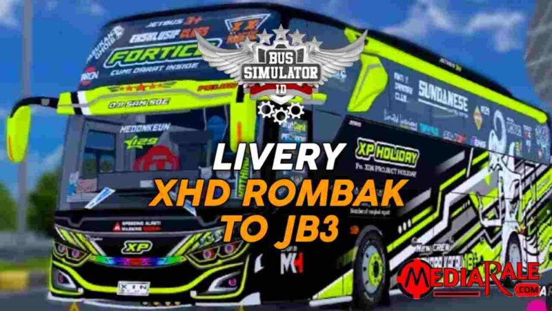 Livery bussid xhd rombak to jb3 mediarale