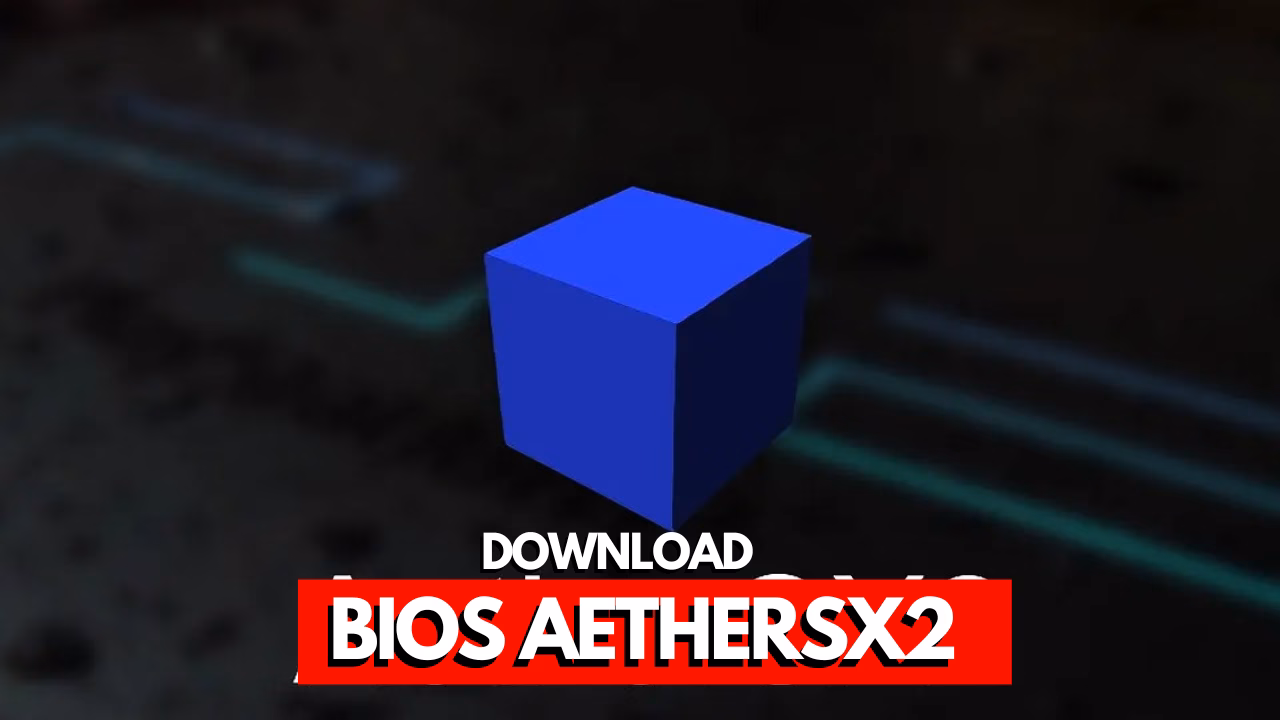 Download BIOS Aether SX2 dan Cara Memasangnya 21 Download BIOS Aether SX2 dan Cara Memasangnya