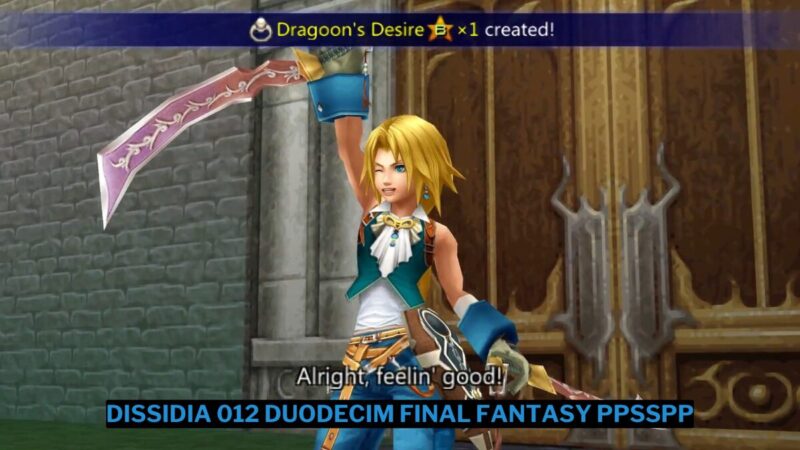 Download Dissidia 012 Duodecim Final Fantasy Ppsspp Iso Kecil Terbaru