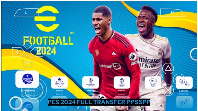 Download Pes 2024 Full Transfer Ppsspp Iso Ukuran Kecil (1)