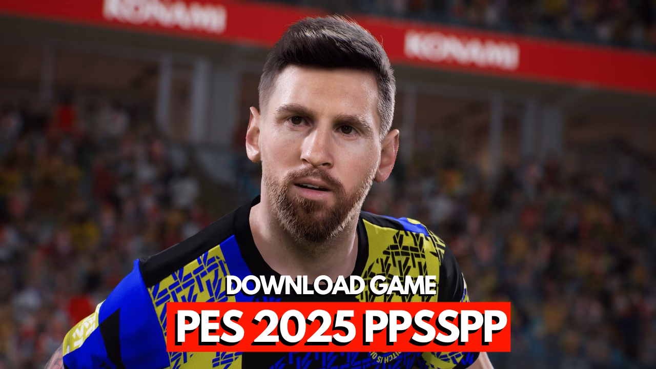 Download Pes 2025 Mod Bri Liga 1 Ppsspp Iso Ukuran Kecil