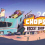 Tanggal rilis uncle chop's rocket shop diumumkan