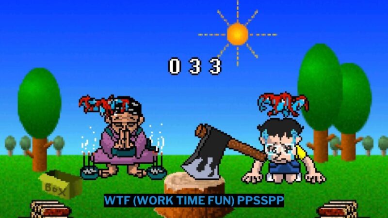 Download Wtf (work Time Fun) Ppsspp Iso Ukuran Kecil