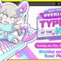 Tanggal rilis needy streamer overload typing of the net diumumkan