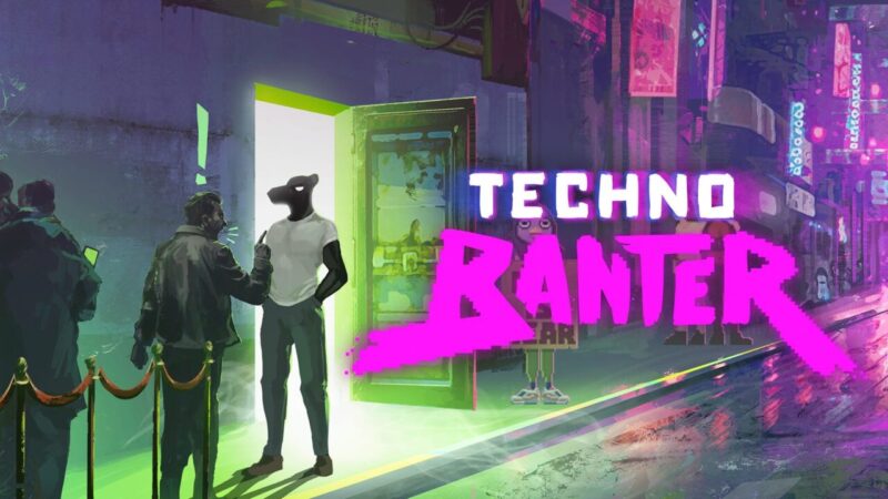 Tanggal Rilis Techno Banter Diumumkan