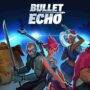 Bullet echo mod apk hacapks