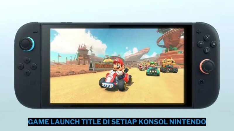 7 Game Launch Title Di Setiap Konsol Nintendo