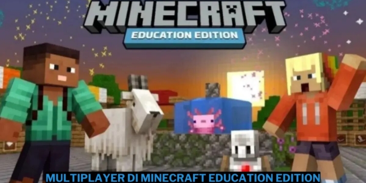 Cara bermain multiplayer di minecraft education edition lengkap