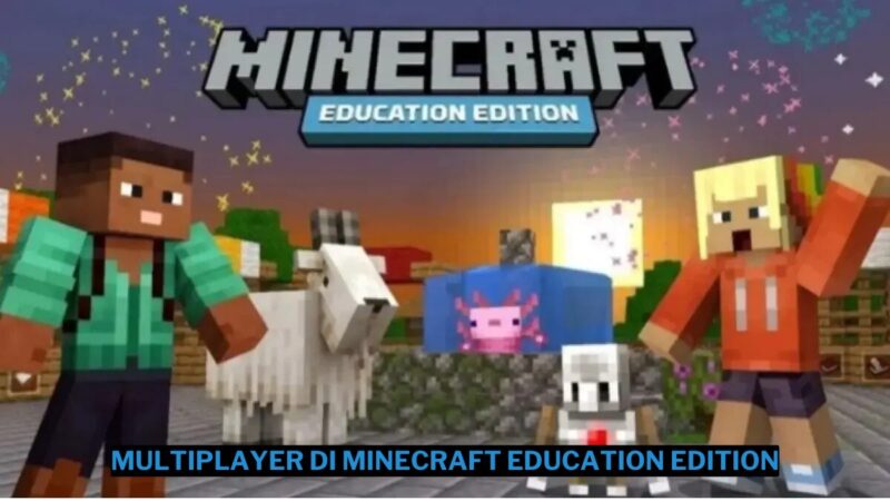 Cara Bermain Multiplayer Di Minecraft Education Edition Lengkap