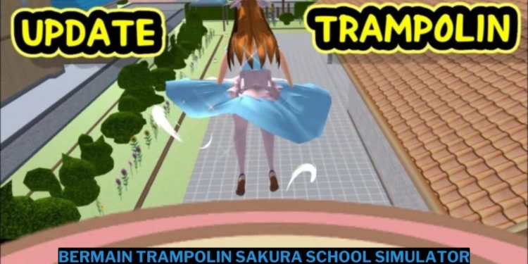 Cara bermain trampolin sakura school simulator lengkap