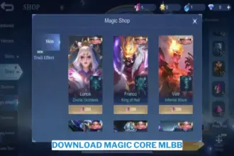 Cara download magic core mlbb mudah gratis