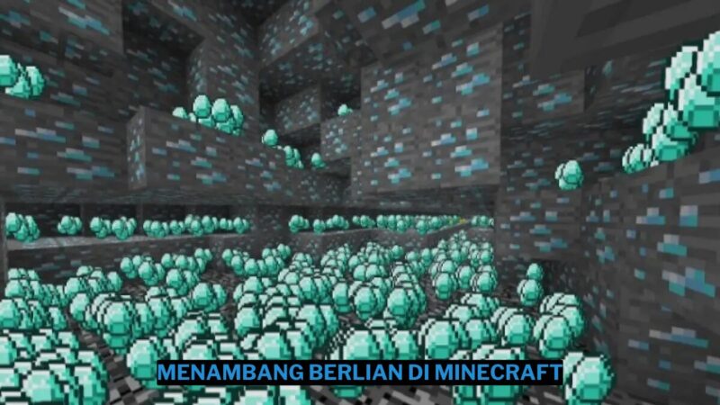 Cara Menambang Berlian Di Minecraft Dan Dapatkan Permata Langka!